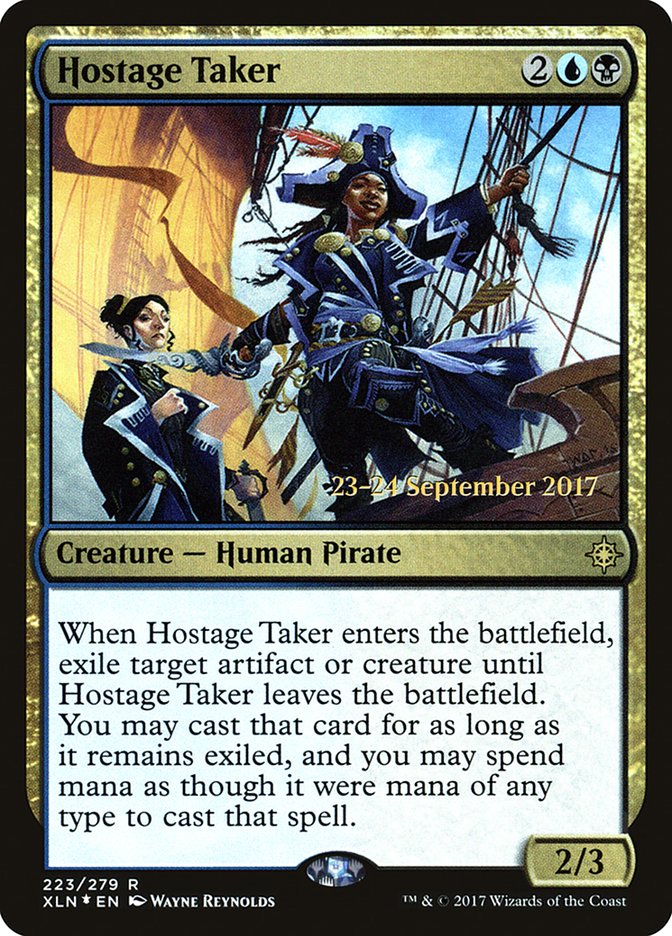 Hostage Taker [Ixalan Prerelease Promos] | I Want That Stuff Brandon