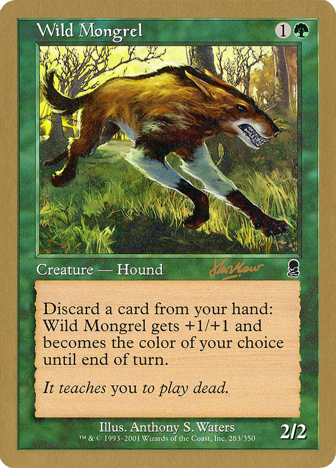 Wild Mongrel (Sim Han How) [World Championship Decks 2002] | I Want That Stuff Brandon