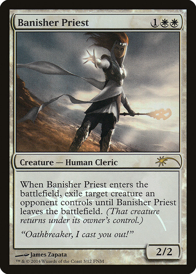 Banisher Priest [Friday Night Magic 2014] | I Want That Stuff Brandon