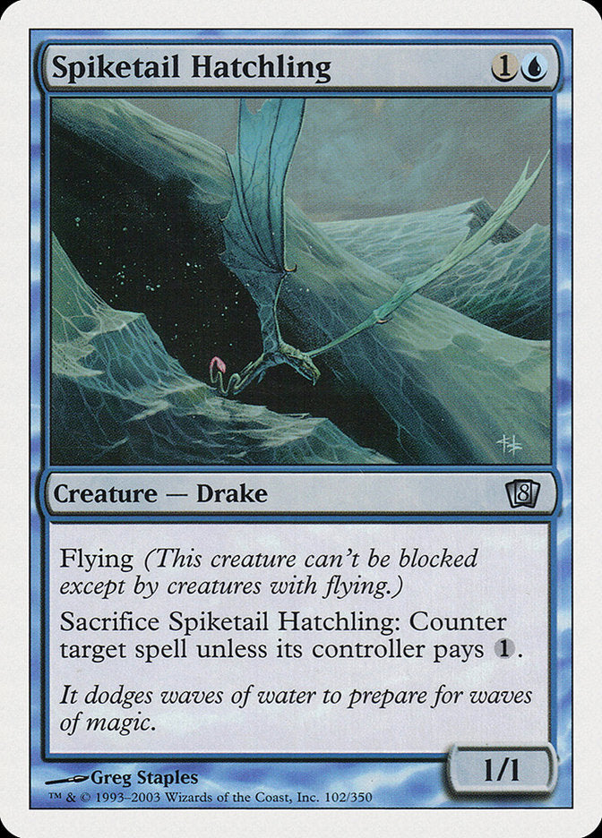 Spiketail Hatchling [Eighth Edition] | I Want That Stuff Brandon