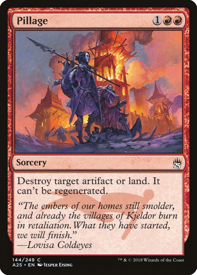 Pillage [Masters 25] | I Want That Stuff Brandon