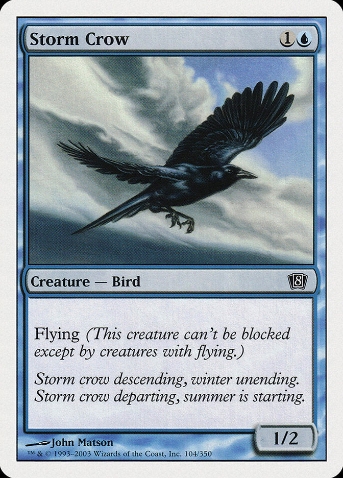 Storm Crow [Eighth Edition] | I Want That Stuff Brandon