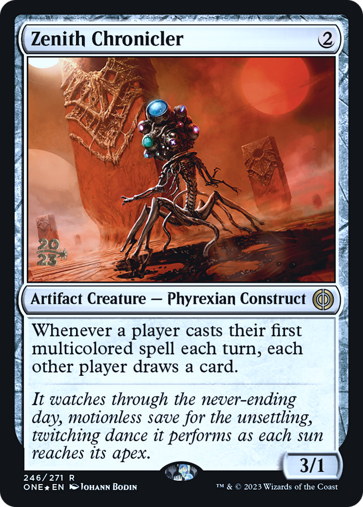 Zenith Chronicler [Phyrexia: All Will Be One Prerelease Promos] | I Want That Stuff Brandon