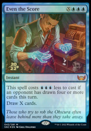 Even the Score [Streets of New Capenna Prerelease Promos] | I Want That Stuff Brandon