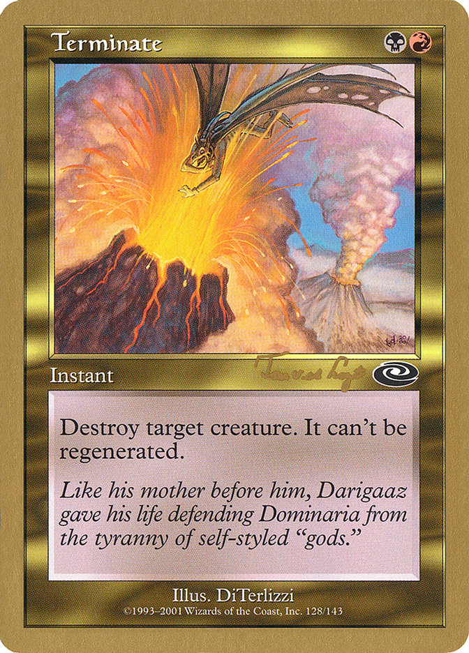 Terminate (Tom van de Logt) [World Championship Decks 2001] | I Want That Stuff Brandon