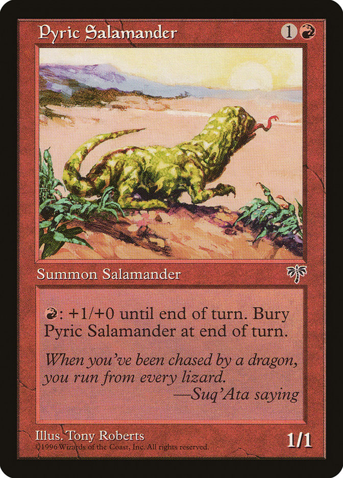 Pyric Salamander [Mirage] | I Want That Stuff Brandon