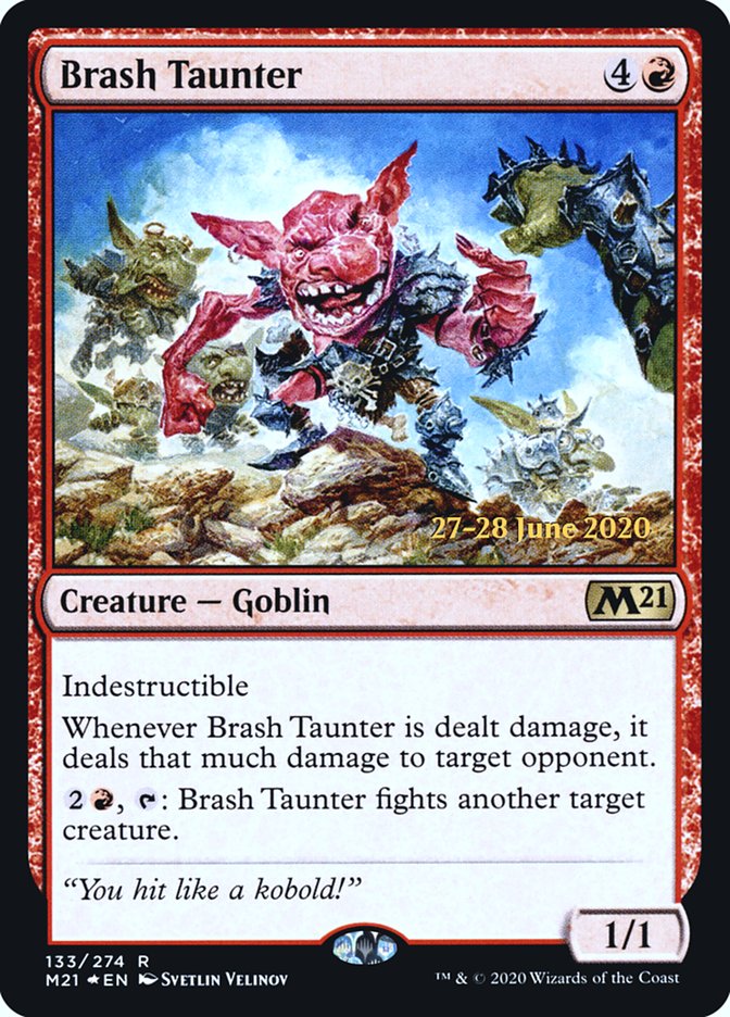 Brash Taunter [Core Set 2021 Prerelease Promos] | I Want That Stuff Brandon