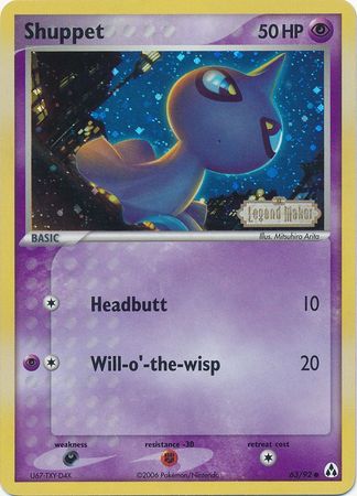 Shuppet (63/92) (Stamped) [EX: Legend Maker] | I Want That Stuff Brandon