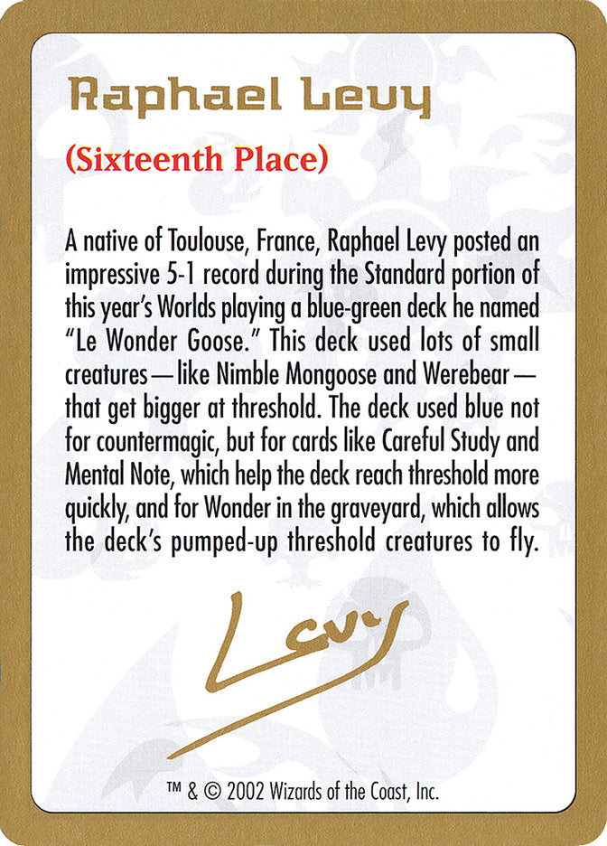 Raphael Levy Bio [World Championship Decks 2002] | I Want That Stuff Brandon