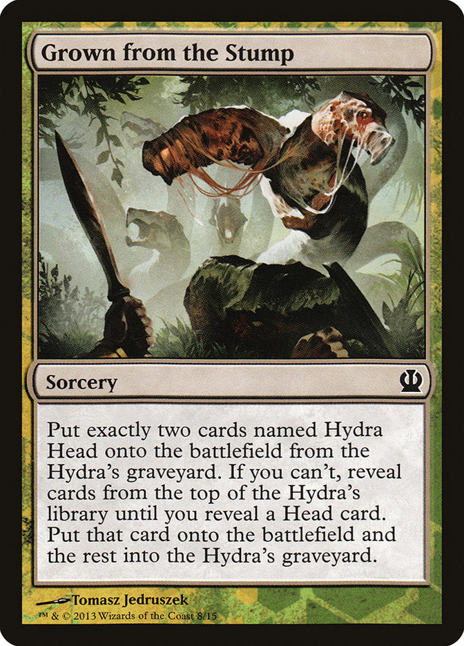 Grown from the Stump [Theros Face the Hydra] | I Want That Stuff Brandon
