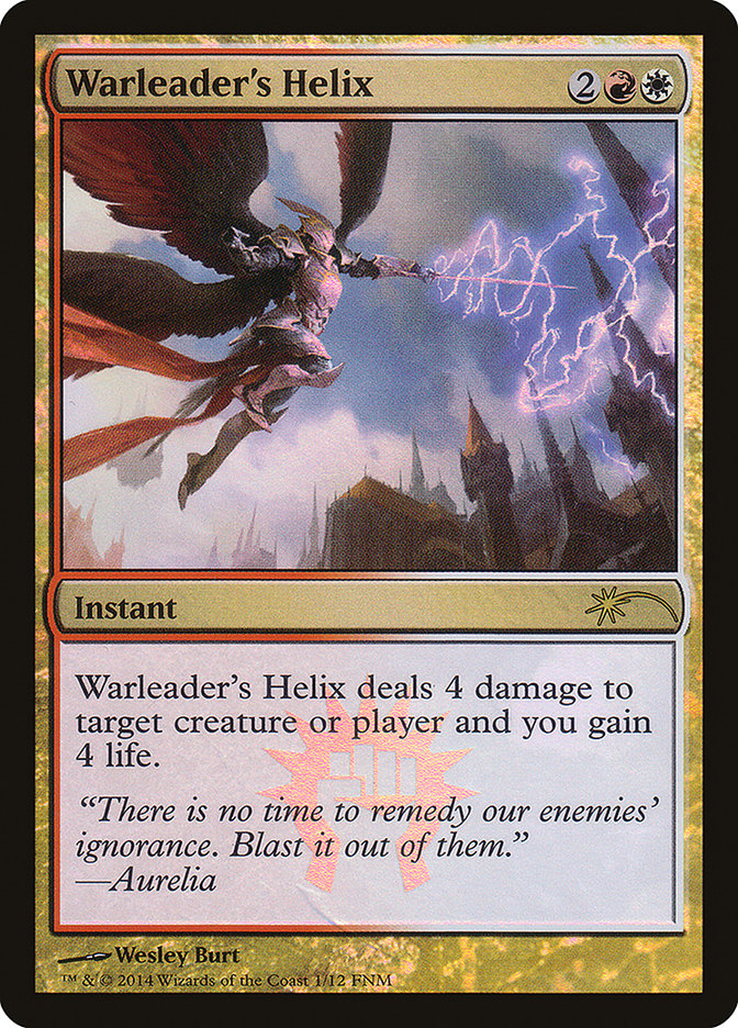 Warleader's Helix [Friday Night Magic 2014] | I Want That Stuff Brandon