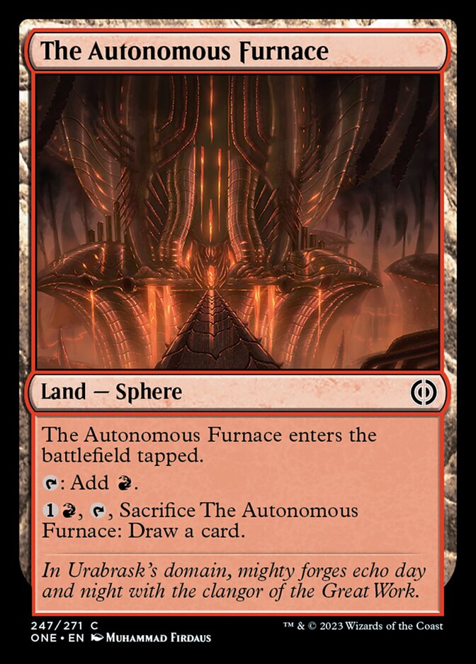 The Autonomous Furnace [Phyrexia: All Will Be One] | I Want That Stuff Brandon