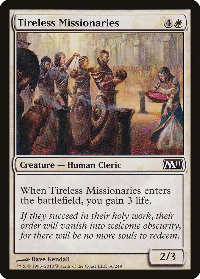 Tireless Missionaries [Magic 2011] | I Want That Stuff Brandon