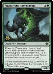 Pugnacious Hammerskull [The Lost Caverns of Ixalan Prerelease Cards] | I Want That Stuff Brandon