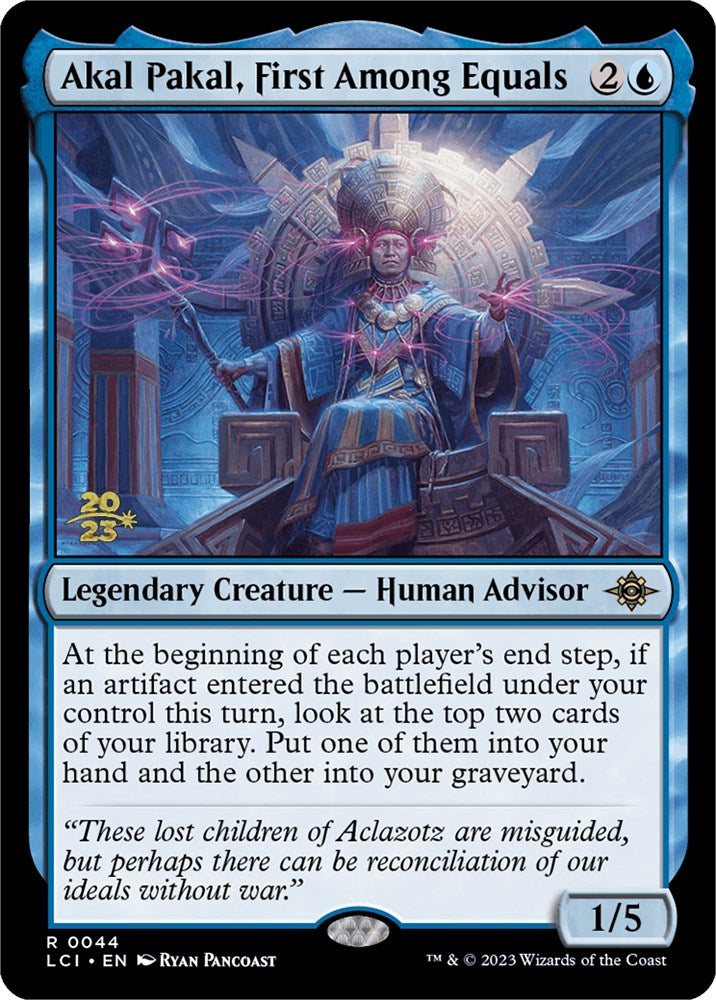Akal Pakal, First Among Equals [The Lost Caverns of Ixalan Prerelease Cards] | I Want That Stuff Brandon