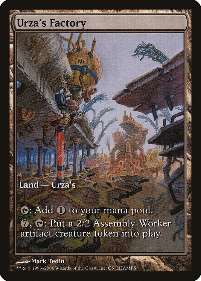 Urza's Factory [Champs and States] | I Want That Stuff Brandon