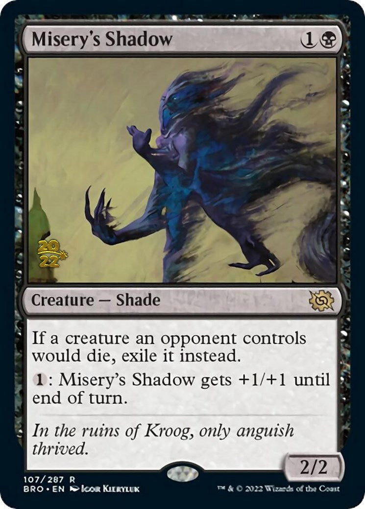 Misery's Shadow [The Brothers' War Prerelease Promos] | I Want That Stuff Brandon