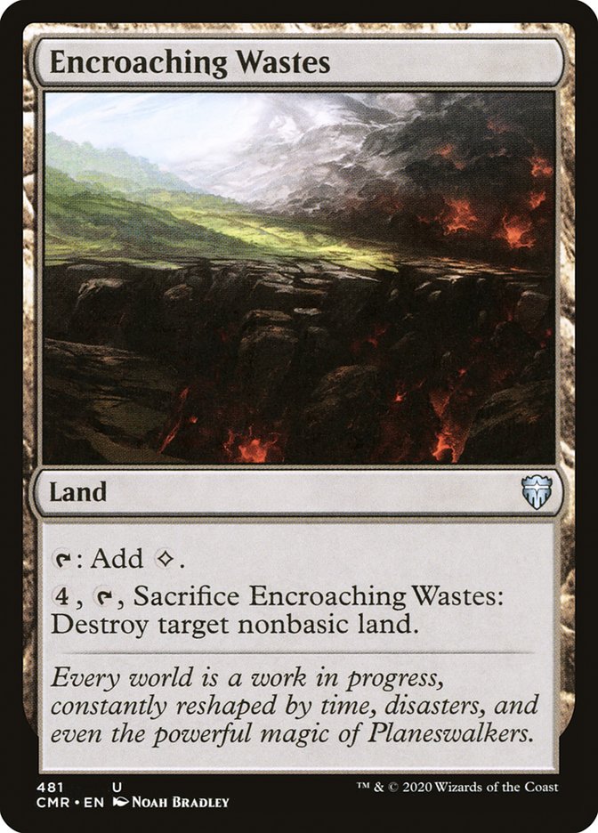 Encroaching Wastes [Commander Legends] | I Want That Stuff Brandon