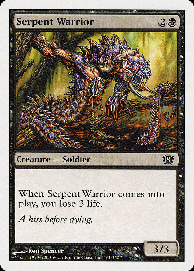 Serpent Warrior [Eighth Edition] | I Want That Stuff Brandon