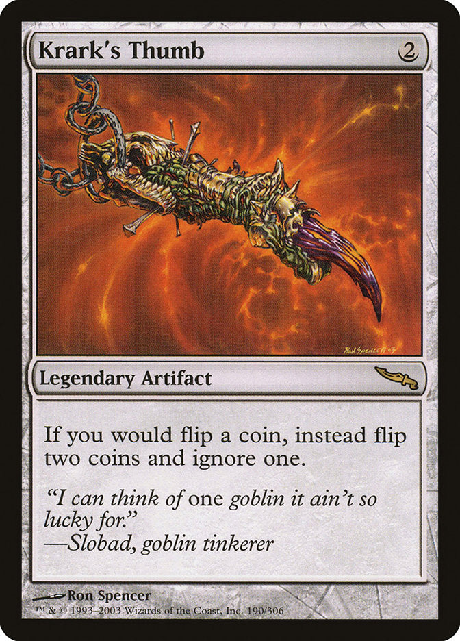 Krark's Thumb [Mirrodin] | I Want That Stuff Brandon