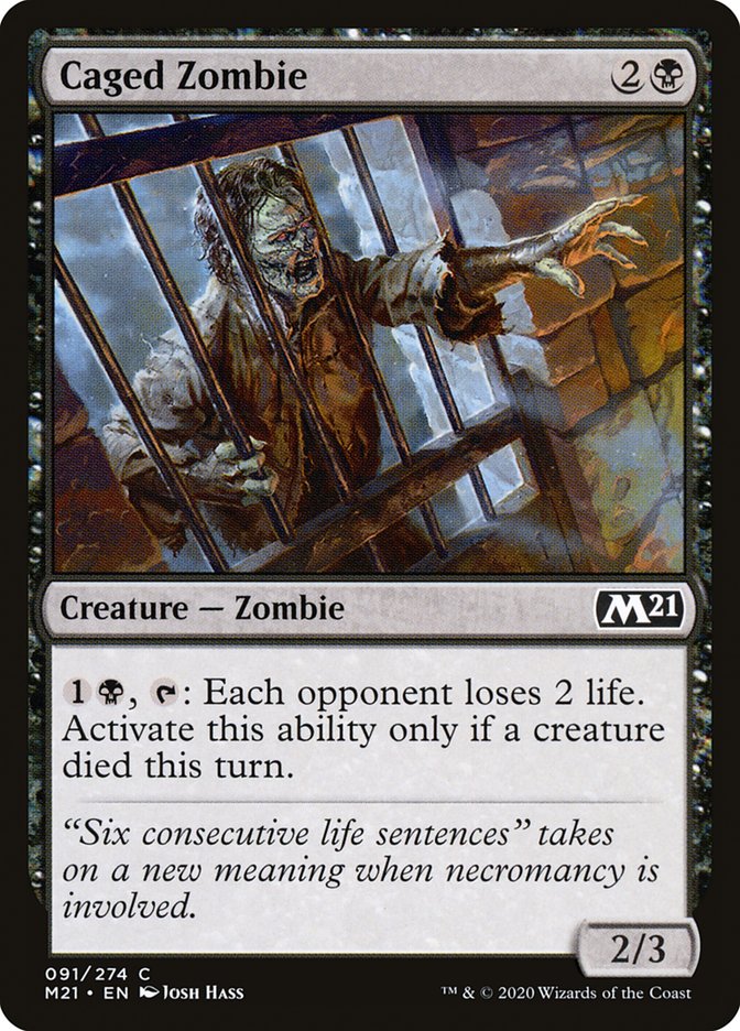 Caged Zombie [Core Set 2021] | I Want That Stuff Brandon