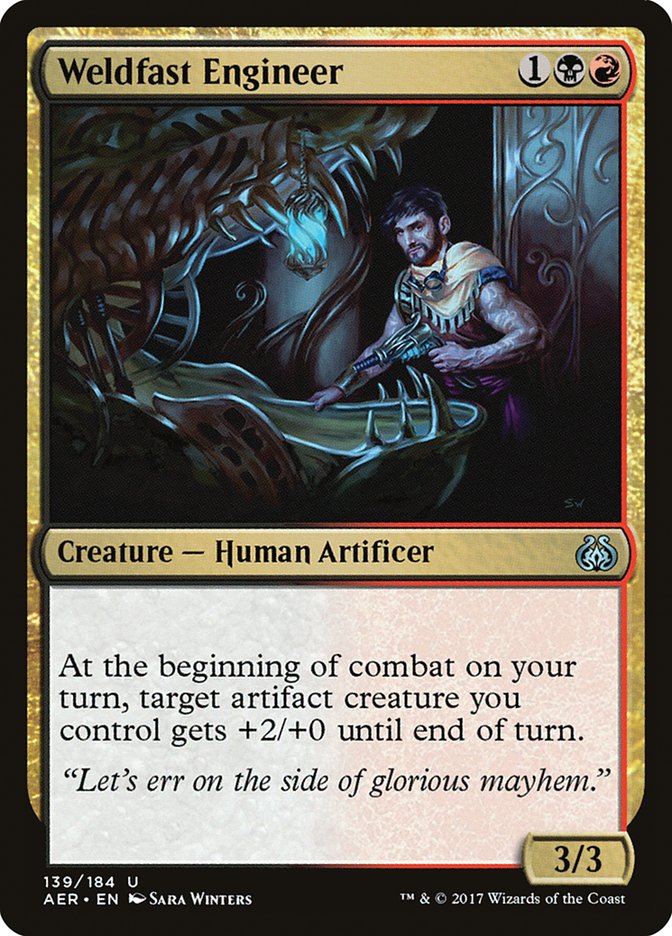 Weldfast Engineer [Aether Revolt] | I Want That Stuff Brandon