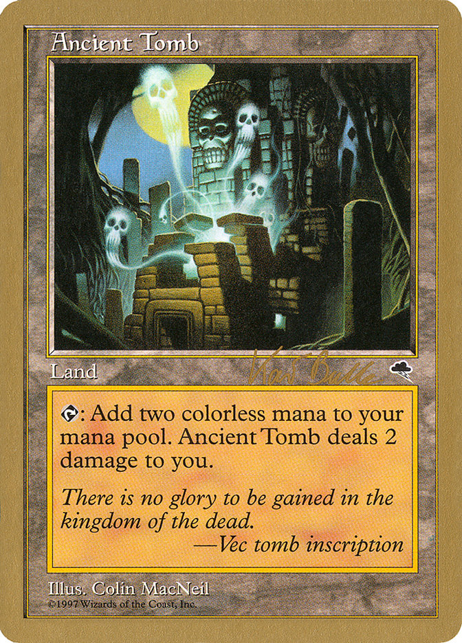 Ancient Tomb (Kai Budde) [World Championship Decks 1999] | I Want That Stuff Brandon