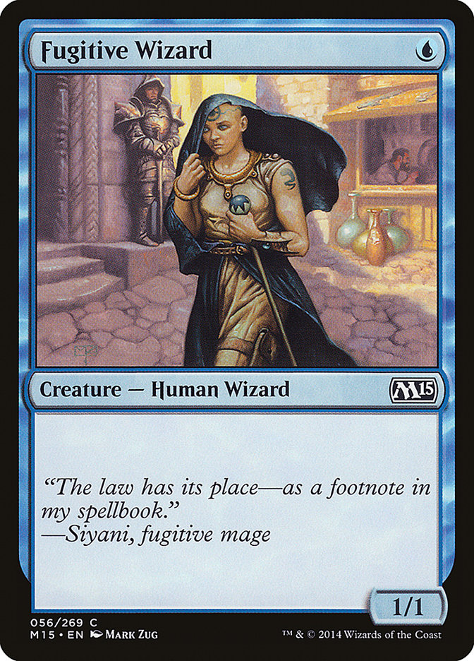 Fugitive Wizard [Magic 2015] | I Want That Stuff Brandon