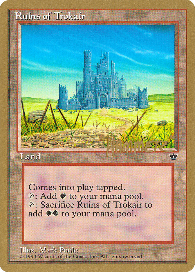 Ruins of Trokair (Shawn "Hammer" Regnier) [Pro Tour Collector Set] | I Want That Stuff Brandon