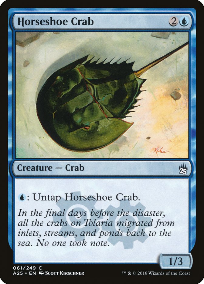 Horseshoe Crab [Masters 25] | I Want That Stuff Brandon