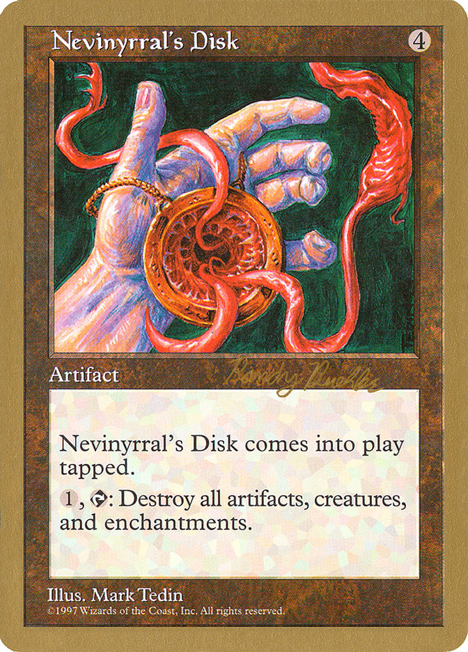Nevinyrral's Disk (Randy Buehler) [World Championship Decks 1998] | I Want That Stuff Brandon