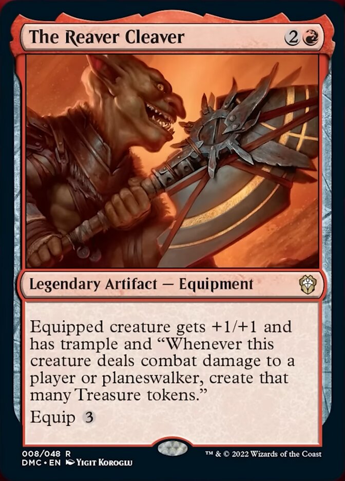 The Reaver Cleaver [Dominaria United Commander] | I Want That Stuff Brandon