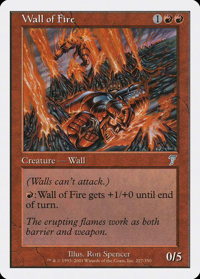 Wall of Fire [Seventh Edition] | I Want That Stuff Brandon