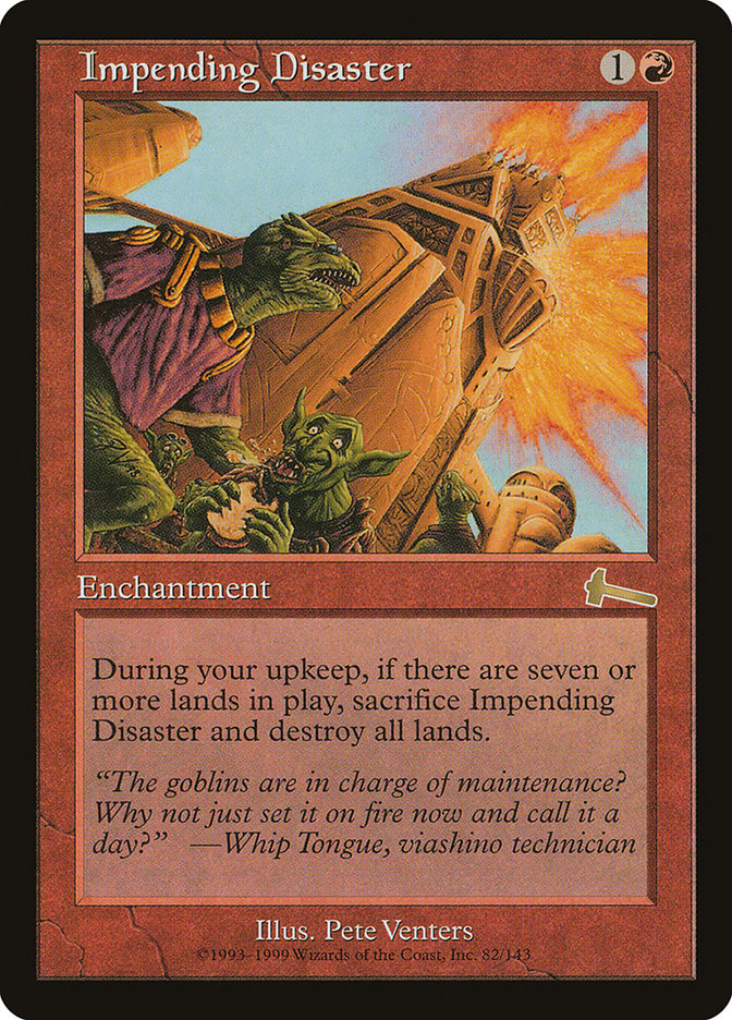 Impending Disaster [Urza's Legacy] | I Want That Stuff Brandon