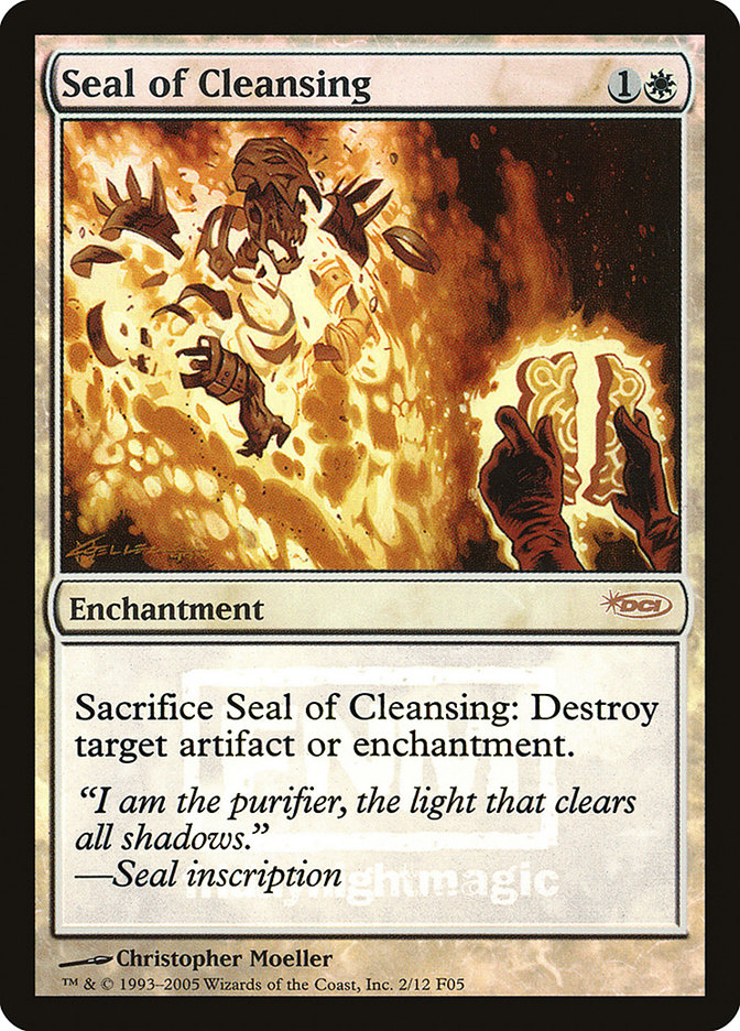 Seal of Cleansing [Friday Night Magic 2005] | I Want That Stuff Brandon