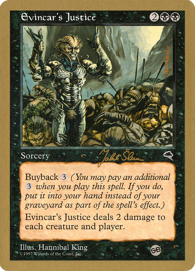 Evincar's Justice (Jakub Slemr) (SB) [World Championship Decks 1999] | I Want That Stuff Brandon