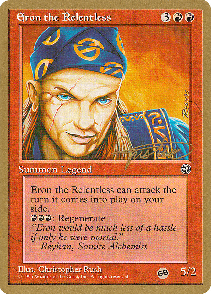 Eron the Relentless (Mark Justice) (SB) [Pro Tour Collector Set] | I Want That Stuff Brandon