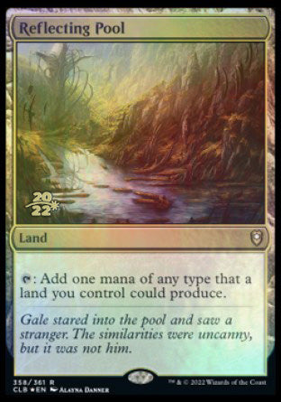Reflecting Pool [Commander Legends: Battle for Baldur's Gate Prerelease Promos] | I Want That Stuff Brandon
