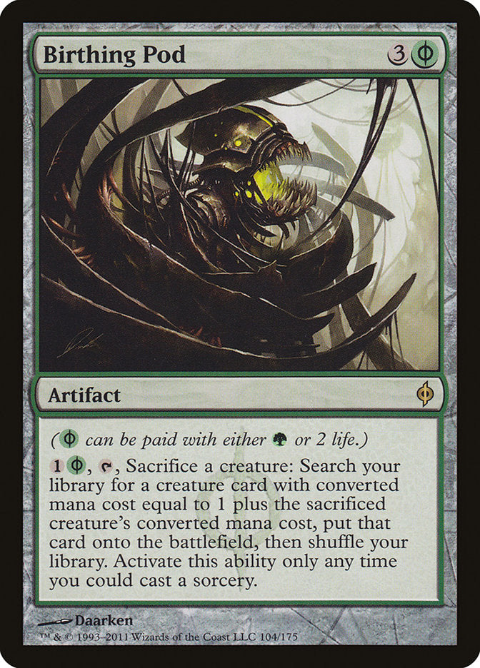 Birthing Pod [New Phyrexia] | I Want That Stuff Brandon