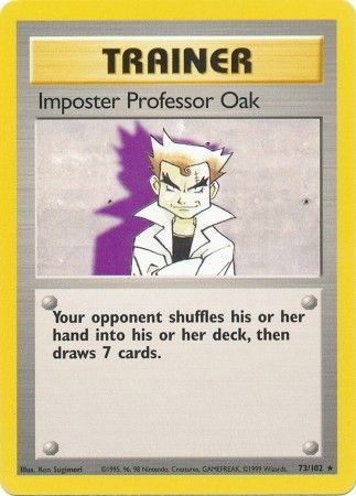 Imposter Professor Oak (73/102) [Base Set Unlimited] | I Want That Stuff Brandon