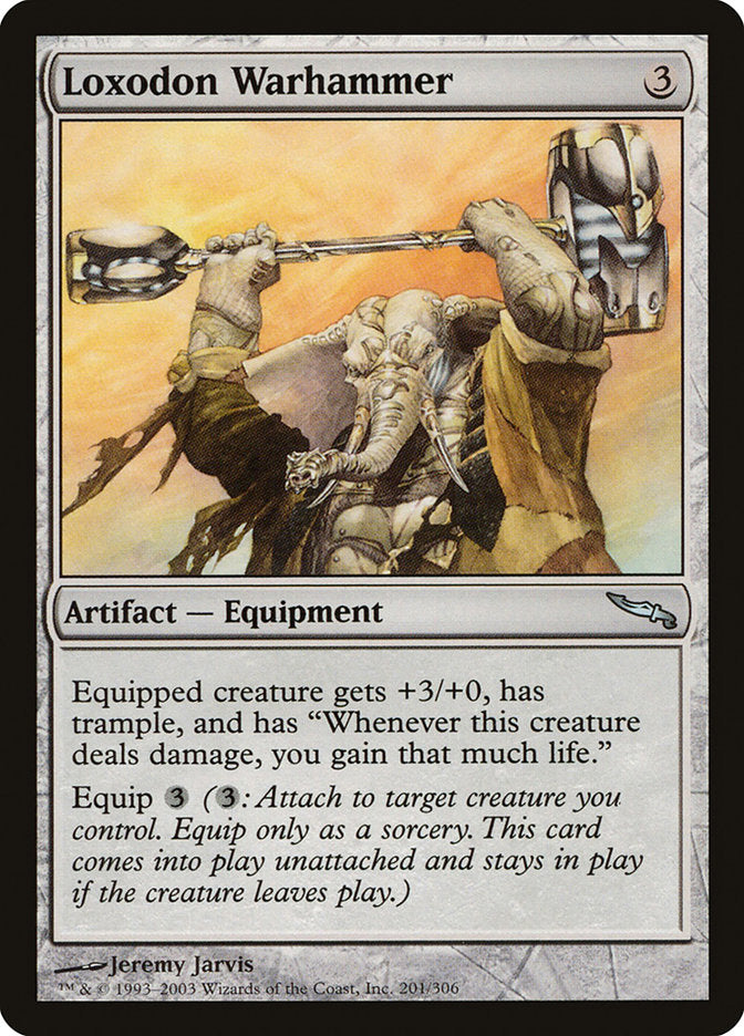 Loxodon Warhammer [Mirrodin] | I Want That Stuff Brandon