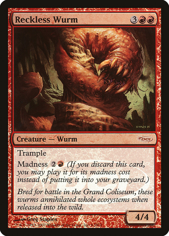 Reckless Wurm [Gateway 2007] | I Want That Stuff Brandon