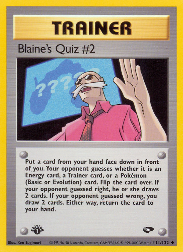 Blaine's Quiz #2 (111/132) [Gym Challenge 1st Edition] | I Want That Stuff Brandon