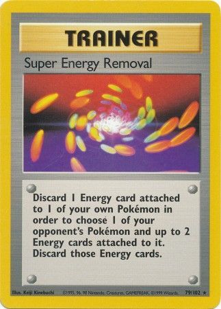 Super Energy Removal (79/102) [Base Set Unlimited] | I Want That Stuff Brandon