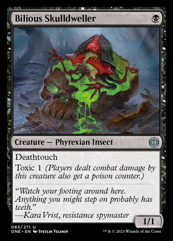 Bilious Skulldweller [Phyrexia: All Will Be One] | I Want That Stuff Brandon