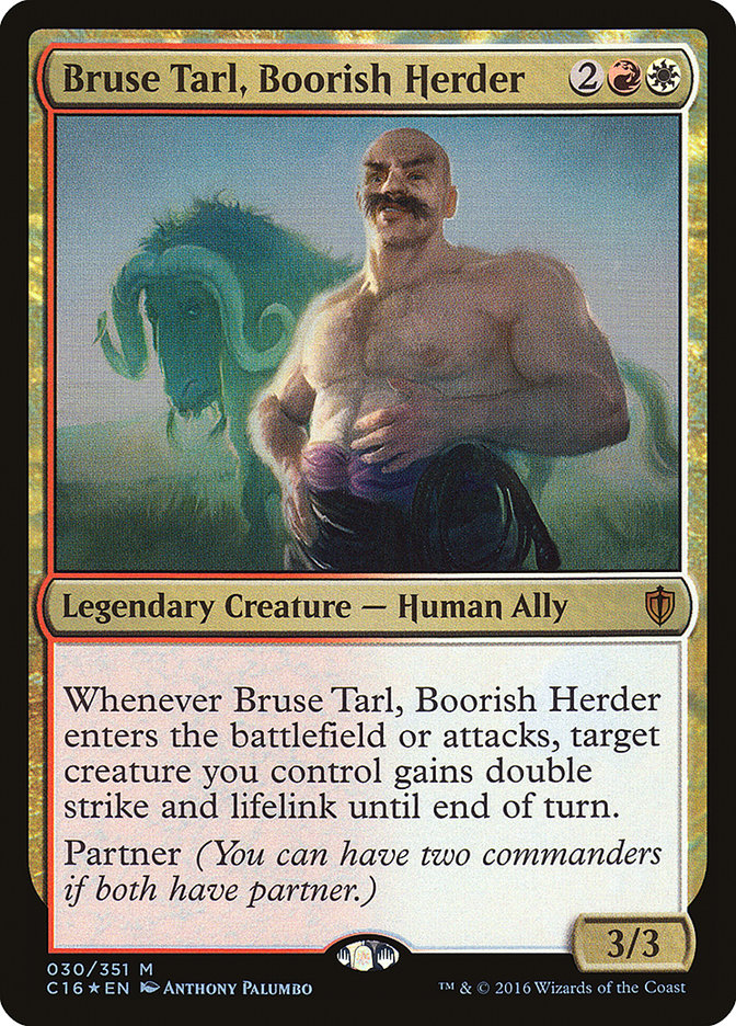 Bruse Tarl, Boorish Herder [Commander 2016] | I Want That Stuff Brandon