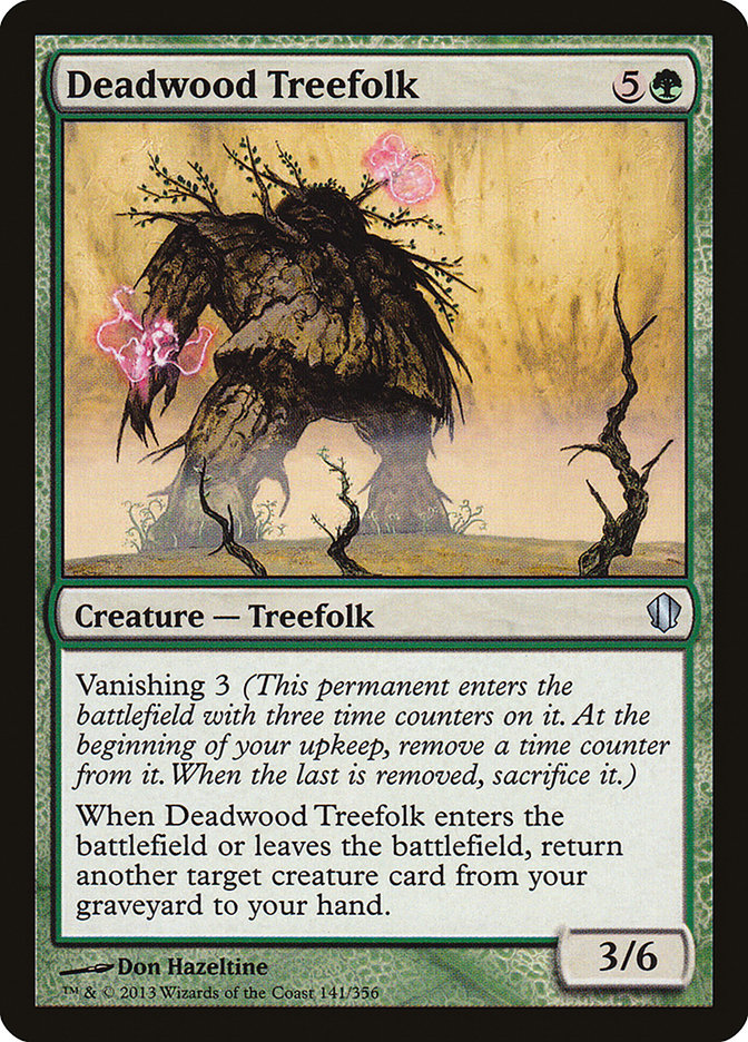 Deadwood Treefolk [Commander 2013] | I Want That Stuff Brandon