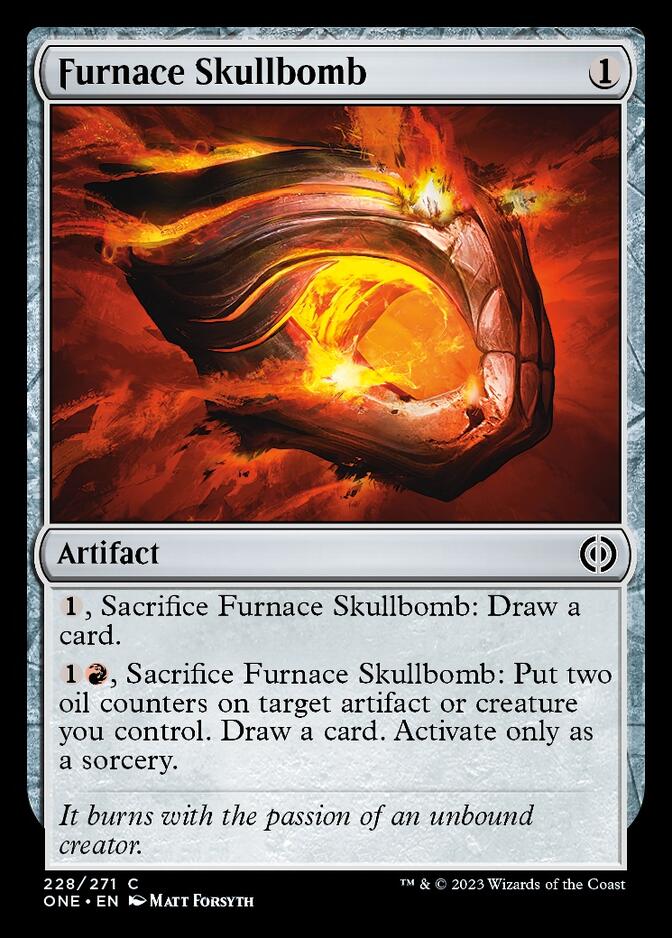 Furnace Skullbomb [Phyrexia: All Will Be One] | I Want That Stuff Brandon