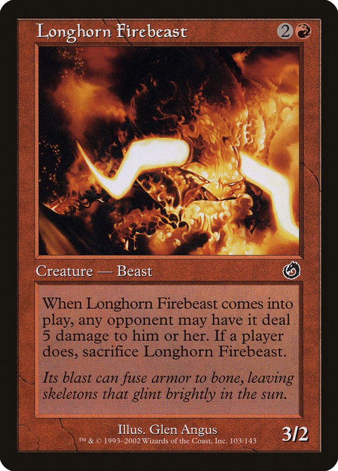 Longhorn Firebeast [Torment] | I Want That Stuff Brandon