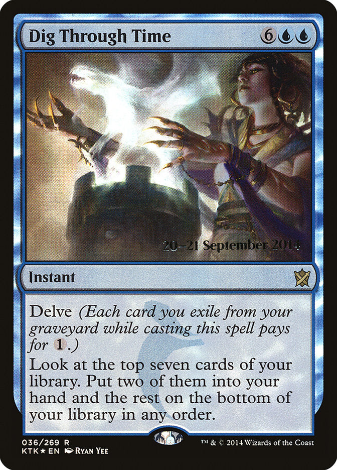 Dig Through Time [Khans of Tarkir Prerelease Promos] | I Want That Stuff Brandon